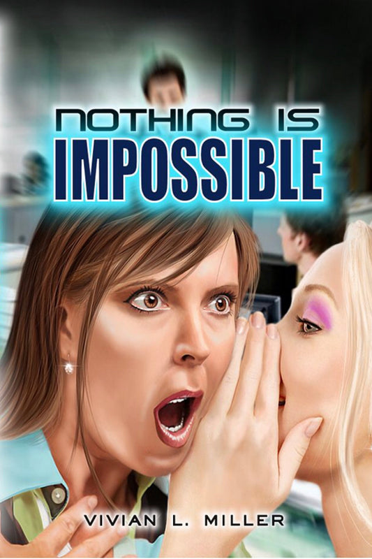 Nothing Is Impossible